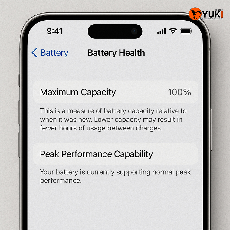 ภาพหน้าจอ Battery Health iPhone แสดง Maximum Capacity 100% และ Peak Performance สภาพแบตใหม่สมบูรณ์ | Yuki Center